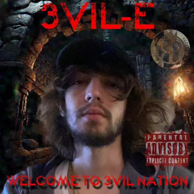 3vil-E – Welcome To 3vil Nation