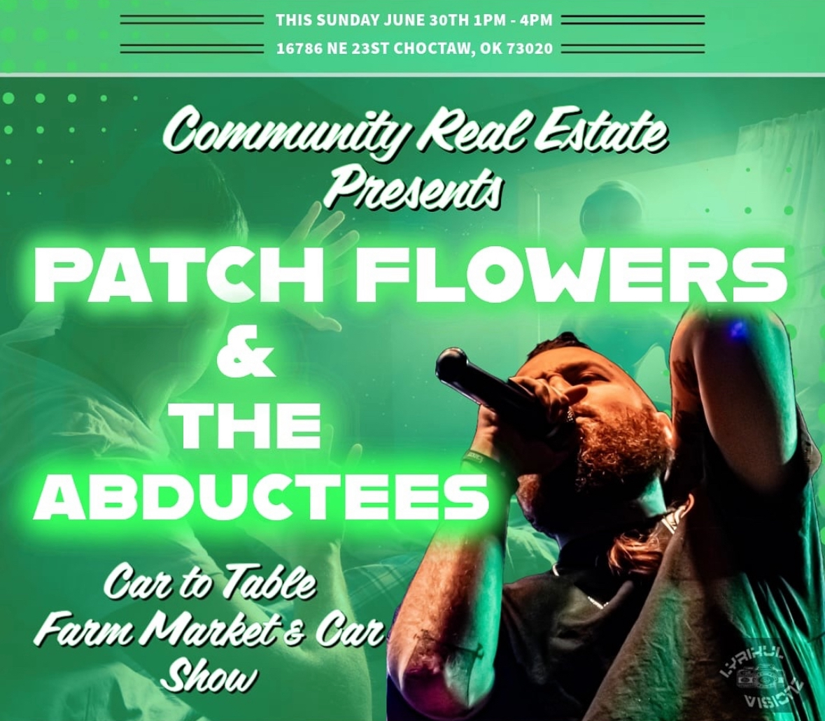 20240630: Community Real Estate presents Patch Flowers and The Abductees